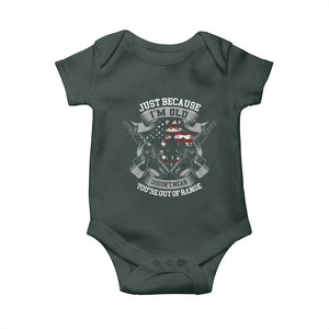 Veteran Baby Onesie Just Because I'm Old Doesn't Mean You're Out of Range TS09 Dark Forest Green Print Your Wear