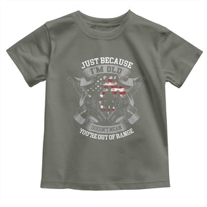 Veteran Baby Shirt Just Because I'm Old Doesn't Mean You're Out of Range TS09 Military Green Print Your Wear