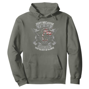 Veteran Hoodie Just Because I'm Old Doesn't Mean You're Out of Range TS09 Military Green Print Your Wear