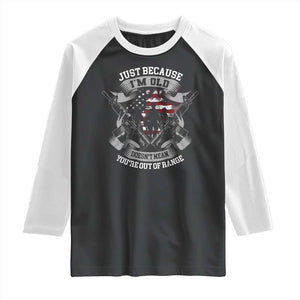 Veteran Raglan Shirt Just Because I'm Old Doesn't Mean You're Out of Range TS09 Black White Print Your Wear