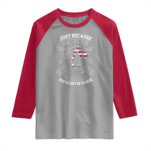 Veteran Raglan Shirt Just Because I'm Old Doesn't Mean You're Out of Range TS09 Sport Gray Red Print Your Wear