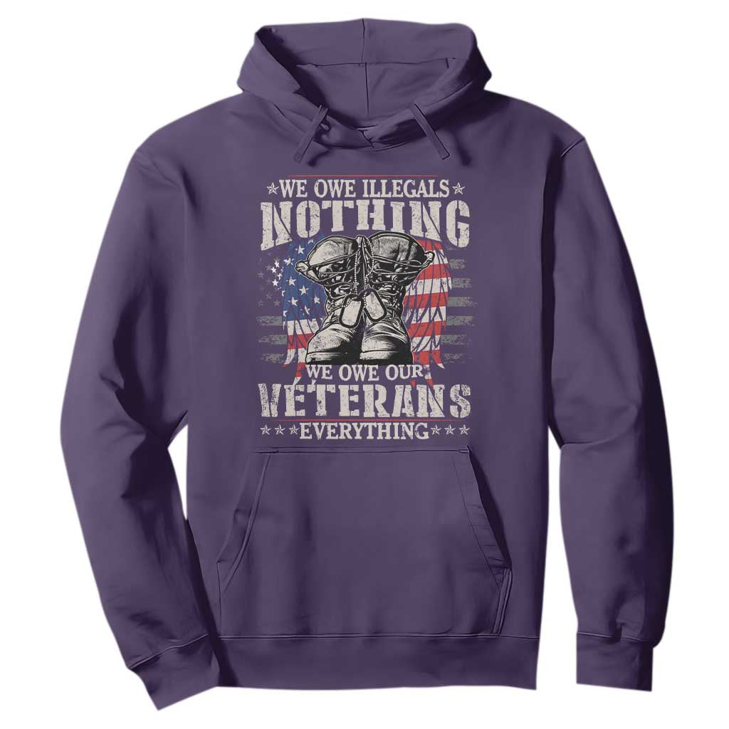 Veterans Day Hoodie We Owe Illegals Nothing Veterans Everything TS09 Purple Print Your Wear