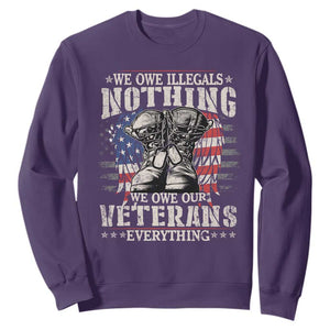 Veterans Day Sweatshirt We Owe Illegals Nothing Veterans Everything TS09 Purple Print Your Wear