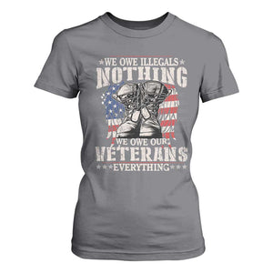 Veterans Day T Shirt For Women We Owe Illegals Nothing Veterans Everything TS09 Charcoal Print Your Wear