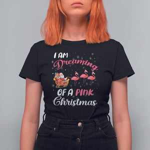 I Am Dreaming Of A Pink Christmas Santa Flamingo T Shirt For Women TS09 Black Printyourwear