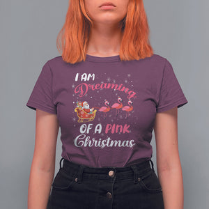 I Am Dreaming Of A Pink Christmas Santa Flamingo T Shirt For Women TS09 Maroon Printyourwear