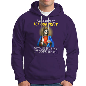 Jesus Cat Let God Fix It Because If I Fix It I'm Going To Jail Hoodie TS09 Purple Printyourwear