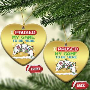 Xmas Gamer Christmas Ornament I Paused My Game To Be Here TS09 Heart Gold Print Your Wear