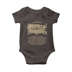 Black History Baby Onesie 1619 Sixteen-Nineteen Established TS09 Dark Chocolate Print Your Wear