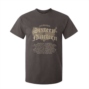 Black History T Shirt For Kid 1619 Sixteen-Nineteen Established TS09 Dark Chocolate Print Your Wear