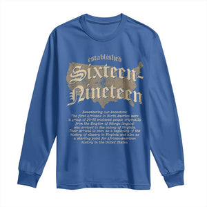 Black History Long Sleeve Shirt 1619 Sixteen-Nineteen Established TS09 Royal Blue Print Your Wear