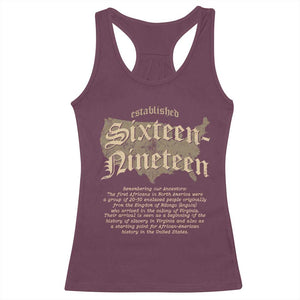 Black History Racerback Tank Top 1619 Sixteen-Nineteen Established TS09 Maroon Print Your Wear