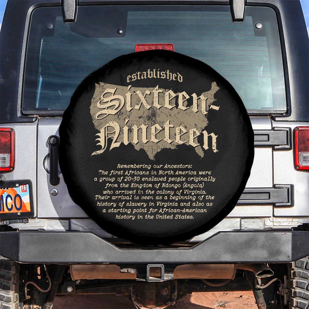 Black History Spare Tire Cover 1619 Sixteen-Nineteen Established TS09 No hole Black Print Your Wear