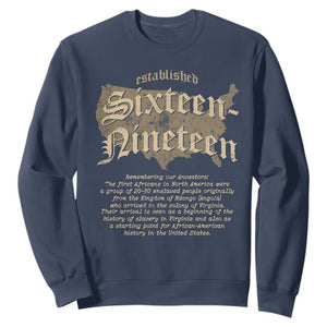 Black History Sweatshirt 1619 Sixteen-Nineteen Established TS09 Navy Print Your Wear