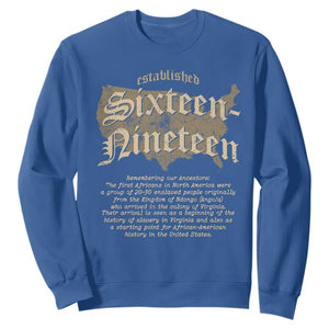 Black History Sweatshirt 1619 Sixteen-Nineteen Established TS09 Royal Blue Print Your Wear