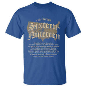 Black History T Shirt 1619 Sixteen-Nineteen Established TS09 Royal Blue Print Your Wear