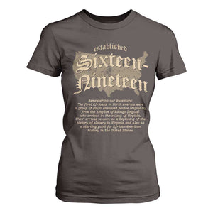 Black History T Shirt For Women 1619 Sixteen-Nineteen Established TS09 Dark Chocolate Print Your Wear