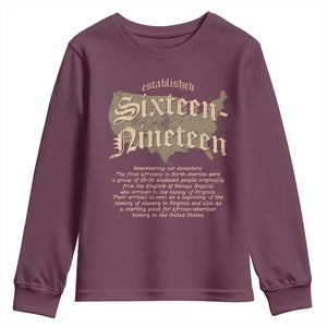 Black History Youth Sweatshirt 1619 Sixteen-Nineteen Established TS09 Maroon Print Your Wear