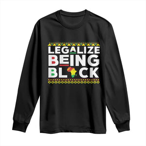 Black Pride Long Sleeve Shirt Legalize Being Black History Month TS09 Black Print Your Wear