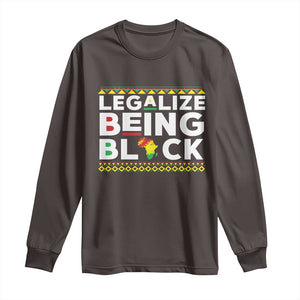 Black Pride Long Sleeve Shirt Legalize Being Black History Month TS09 Dark Chocolate Print Your Wear