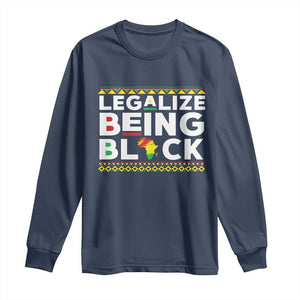 Black Pride Long Sleeve Shirt Legalize Being Black History Month TS09 Navy Print Your Wear