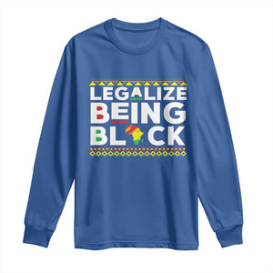 Black Pride Long Sleeve Shirt Legalize Being Black History Month TS09 Royal Blue Print Your Wear