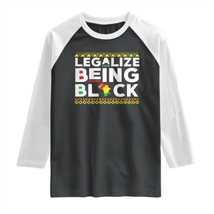 Black Pride Raglan Shirt Legalize Being Black History Month TS09 Black White Print Your Wear