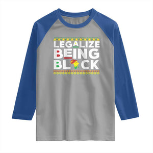 Black Pride Raglan Shirt Legalize Being Black History Month TS09 Sport Gray Royal Print Your Wear