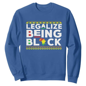 Black Pride Sweatshirt Legalize Being Black History Month TS09 Royal Blue Print Your Wear