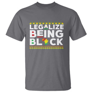 Black Pride T Shirt Legalize Being Black History Month TS09 Charcoal Print Your Wear