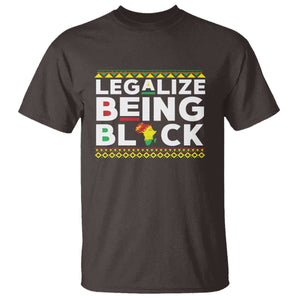 Black Pride T Shirt Legalize Being Black History Month TS09 Dark Chocolate Print Your Wear