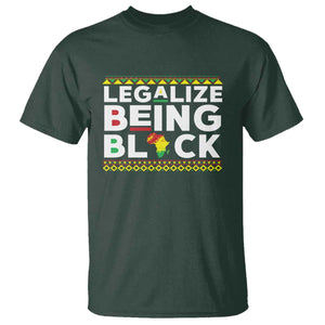 Black Pride T Shirt Legalize Being Black History Month TS09 Dark Forest Green Print Your Wear