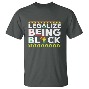 Black Pride T Shirt Legalize Being Black History Month TS09 Dark Heather Print Your Wear