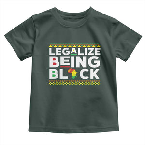 Black Pride Toddler T Shirt Legalize Being Black History Month TS09 Dark Forest Green Print Your Wear