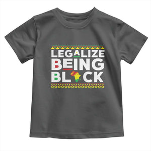 Black Pride Toddler T Shirt Legalize Being Black History Month TS09 Dark Heather Print Your Wear