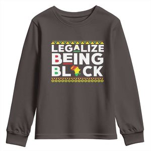 Black Pride Youth Sweatshirt Legalize Being Black History Month TS09 Dark Chocolate Print Your Wear