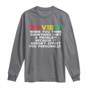 Black History Month Long Sleeve Shirt Privilege Explained BLM TS09 Charcoal Print Your Wear