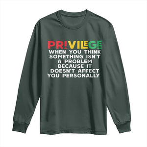 Black History Month Long Sleeve Shirt Privilege Explained BLM TS09 Dark Forest Green Print Your Wear