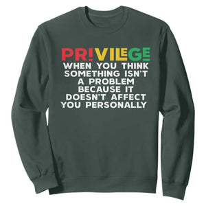 Black History Month Sweatshirt Privilege Explained BLM TS09 Dark Forest Green Print Your Wear