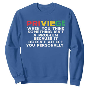 Black History Month Sweatshirt Privilege Explained BLM TS09 Royal Blue Print Your Wear