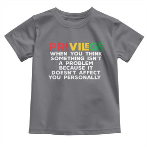 Black History Month Toddler T Shirt Privilege Explained BLM TS09 Charcoal Print Your Wear