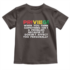 Black History Month Toddler T Shirt Privilege Explained BLM TS09 Dark Chocolate Print Your Wear