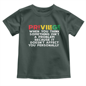 Black History Month Toddler T Shirt Privilege Explained BLM TS09 Dark Forest Green Print Your Wear