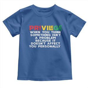 Black History Month Toddler T Shirt Privilege Explained BLM TS09 Royal Blue Print Your Wear