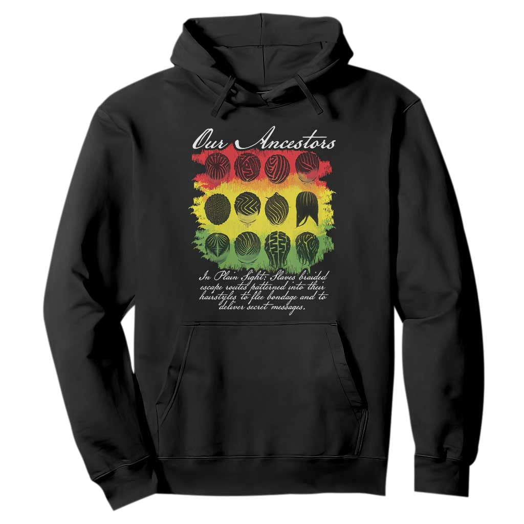 Black History Hoodie Our Ancestors Escape Routes Braids TS09 Black Print Your Wear