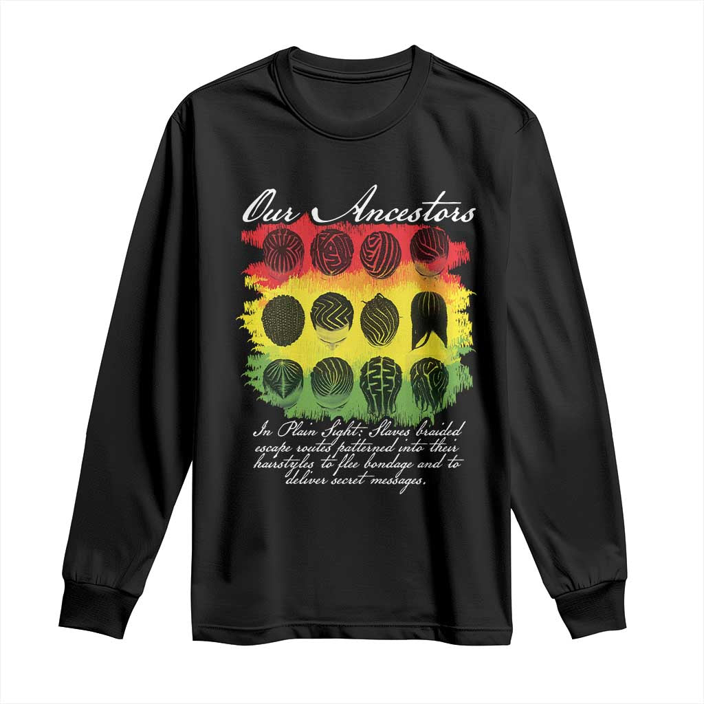 Black History Long Sleeve Shirt Our Ancestors Escape Routes Braids TS09 Black Print Your Wear