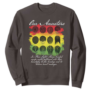 Black History Sweatshirt Our Ancestors Escape Routes Braids TS09 Dark Chocolate Print Your Wear