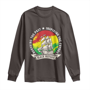 Black History Pride Long Sleeve Shirt Honoring The Past Inspiring The Future TS09 Dark Chocolate Print Your Wear