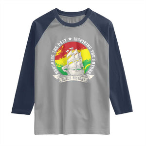 Black History Pride Raglan Shirt Honoring The Past Inspiring The Future TS09 Sport Gray Navy Print Your Wear