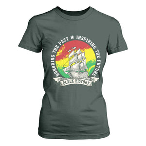 Black History Pride T Shirt For Women Honoring The Past Inspiring The Future TS09 Dark Forest Green Print Your Wear